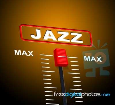 Music Jazz Means Sound Track And Audio Stock Image