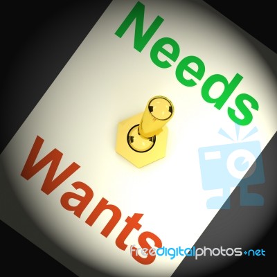 Needs Wants Switch Shows Requirements And Luxuries Stock Image