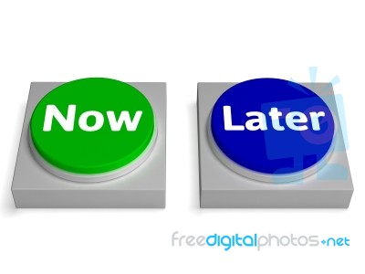 Now Later Buttons Shows Urgency Or Delay Stock Image