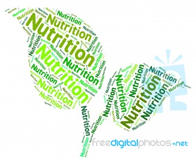 Nutrition Word Represents Food Foods And Diets Stock Image