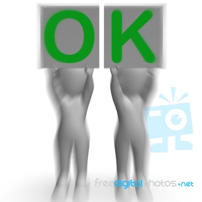 Ok Placards Means Agreement And Validation Stock Image