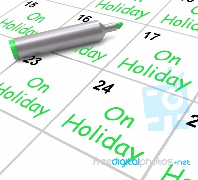 On Holiday Calendar Shows Annual Leave Or Time Off Stock Image