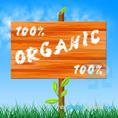 One Hundred Percent Shows Organic Products And Completely Stock Image