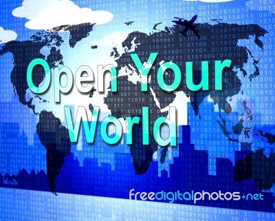 Open Your World Represents Do It Now And Inspire Stock Image