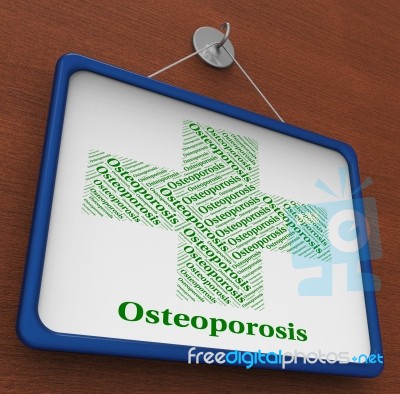 Osteoporosis Word Indicates Poor Health And Affliction Stock Image