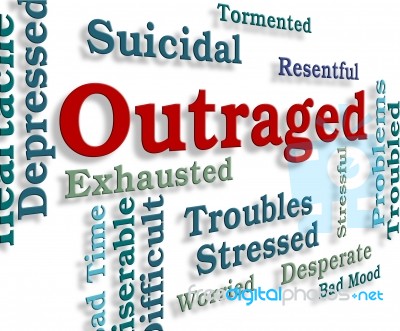 Outraged Word Means Words Anger And Enrage Stock Image