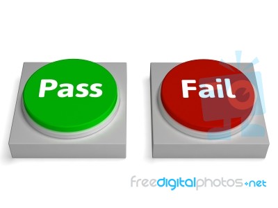 Pass Fail Buttons Shows Passed Or Failed Stock Image - Royalty Free ...