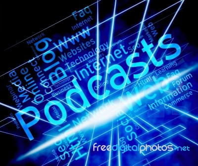 Podcast Word Indicates Broadcast Webcasts And Streaming Stock Image