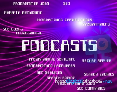 Podcasts Word Shows Broadcasting Audio And Words Stock Image