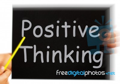 Positive Thinking Message Shows Optimism And Bright Outlook Stock Image