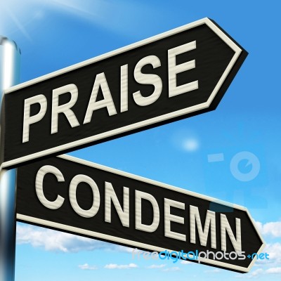 Praise Condemn Signpost Shows Approval Or  Disapproval Stock Image