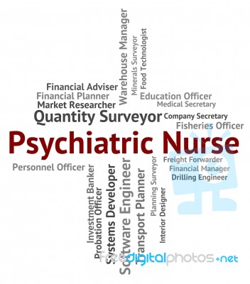 Psychiatric Nurse Meaning Mental Disorder And Occupations Stock Image