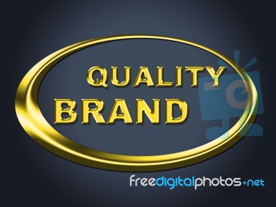Quality Brand Sign Represents Company Identity And Advertisement… Stock Image