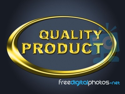 Quality Product Sign Shows Perfection Check And Guarantee Stock Image