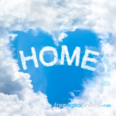 Quote Love Home Concept By Sky Cloud Nature Stock Photo