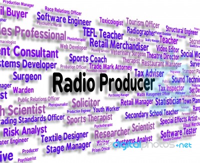 Radio Producer Represents Text Occupation And Radios Stock Image