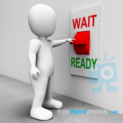 Ready Wait Switch Means Prepared  And Waiting Stock Image