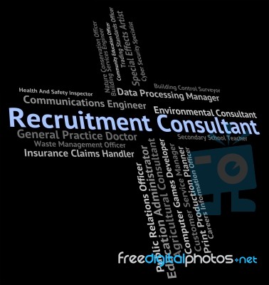 Recruitment Consultant Means Work Expert And Occupation Stock Image Recruitment Consultant Means Work Expert And Occupation Stock Image