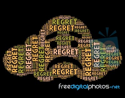 Regret Word Means Apologetic Rue And Wordclouds Stock Image