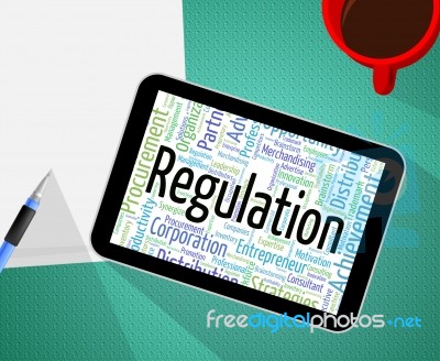 Regulation Word Means Edict Rule And Law Stock Image