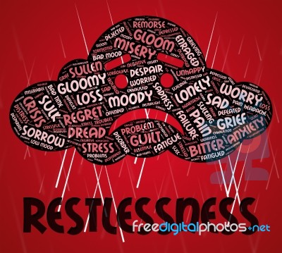 Restlessness Word Indicates Ill At Ease And Agitated Stock Image
