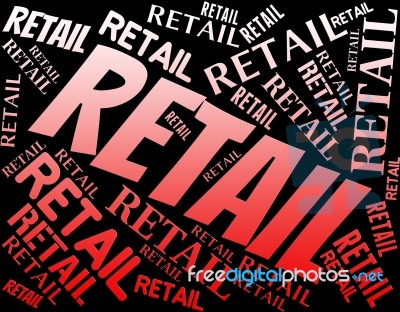 Retail Word Indicating Selling Consumerism And Marketing Stock Image