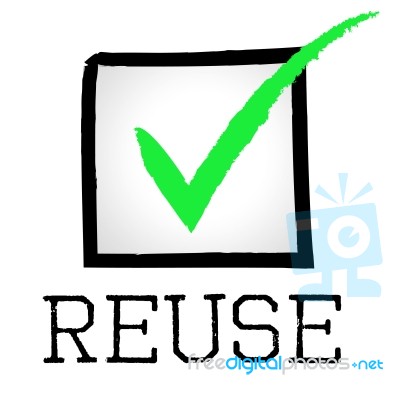 Reuse Tick Indicates Eco Friendly And Check Stock Image