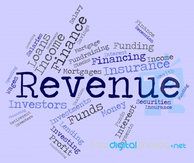 Revenue Word Represents Wage Earns And Salaries Stock Image