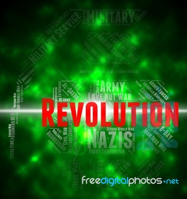 Revolution Word Means Coup D'état And Defiance Stock Image