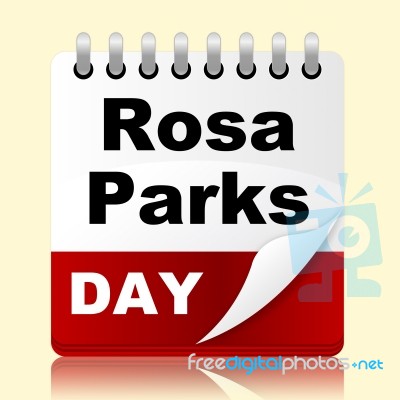 Rosa Parks Day Means Black Heritage And America Stock Image