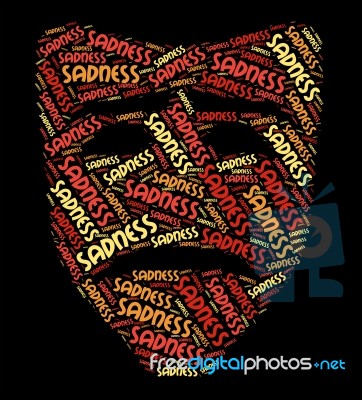 Sadness Word Indicates Grief Stricken And Despairing Stock Image Sadness Word Indicates Grief Stricken And Despairing Stock Image