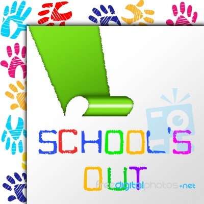 School's Out Indicates End Educate And Educated Stock Image
