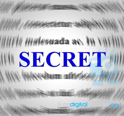 Secret Definition Indicates Hidden Secretly And Concealed Stock Image