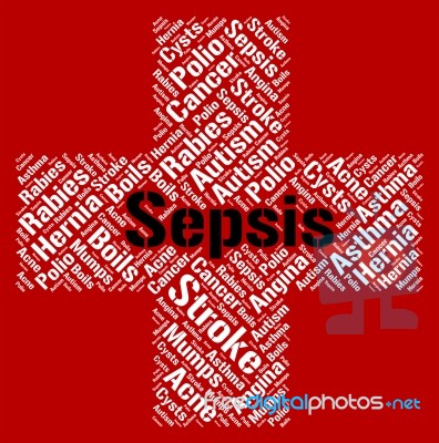 Sepsis Word Indicates Ill Health And Ailments Stock Image
