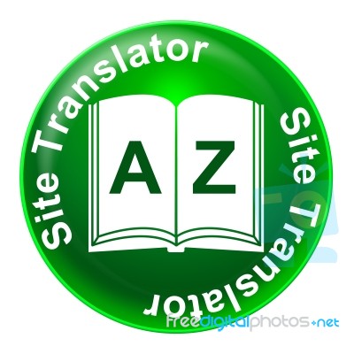 Site Translator Indicates Foreign Language And Educated Stock Image