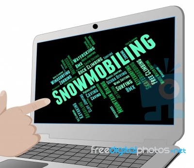Snowmobiling Word Represents Winter Sports And Snowcross Stock Image
