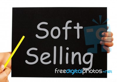 Soft Selling Blackboard Means Casual Advertising Technique Stock Image