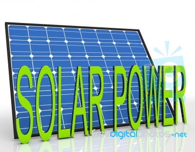 Solar Panel And Power Word Shows Sustainable Energies Stock Image