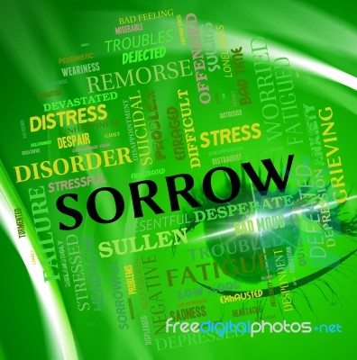 Sorrow Word Shows Grief Stricken And Depressed Stock Image