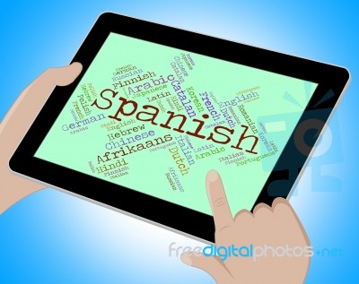 Spanish Language Indicates Vocabulary Lingo And Wordcloud Stock Image