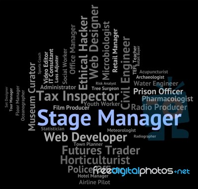 Stage Manager Means Live Event And Career Stock Image