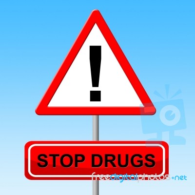 Stop Drugs Indicates Warning Sign And Cannabis Stock Image