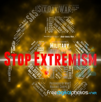 Stop Extremism Represents Control Bigotry And Warning Stock Image