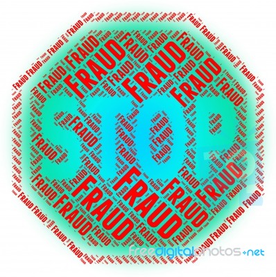 Stop Fraud Indicates Warning Sign And Control Stock Image