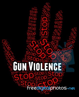 Stop Gun Violence Represents Brute Force And Brutality Stock Image