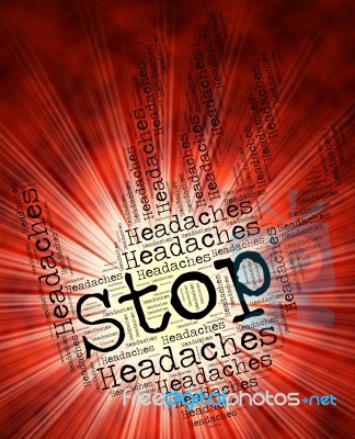 Stop Headaches Means Warning Sign And Control Stock Image