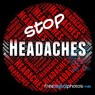 Stop Headaches Means Warning Sign And Control Stock Image
