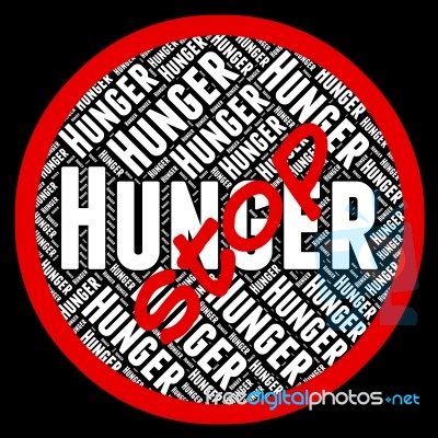 Stop Hunger Represents Lack Of Food And Danger Stock Image