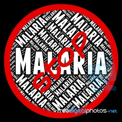 Stop Malaria Represents Stops Prohibit And No Stock Image