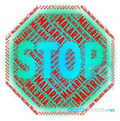 Stop Malaria Shows Stops Disease And Malarial Stock Image